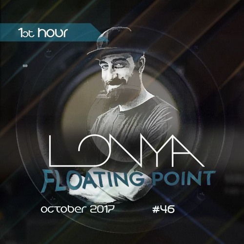 Lonya Floating Point Episode 46 October 2017