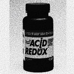 ACID REDUX I (RAW version)