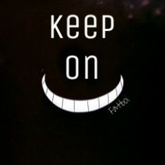 Keep On