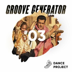 Danceproject - Groove Generator, No. 3 | Bollywood & Indian Edition