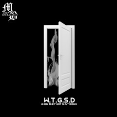 W.T.G.S.D (FREE DOWNLOAD)