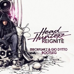 Headhunterz ft. Malukah - Reignite (ErrorFunkz & Gio Dytto Bootleg)