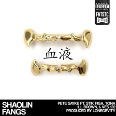 Shaolin Fangs feat. Stik Figa, Tona, iLL Brown & Ves 120 (prod. by LONEgevity) [Bonus Track]