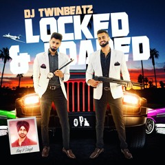 Locked And Loaded Mixtape - DJ Twinbeatz