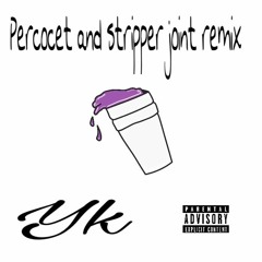 Percocet And Stripper Remix