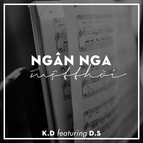 [ LANGTHANGSOUL ] Ngân Nga Một Thời - K.D x D.S
