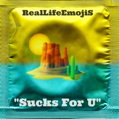 Sucks For U