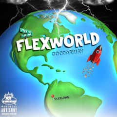 WELCOME TO FLEXWORLD(intro)(prod. BlackMayo)