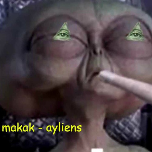 Makak - Ayliens [free download]