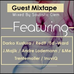 Guest Mix Vol 01 (Deep & Tech) Mixed By Soulistic Clem