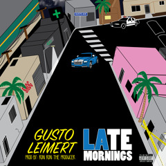 Gusto Leimert - Late Mornings (Prod. RonRon