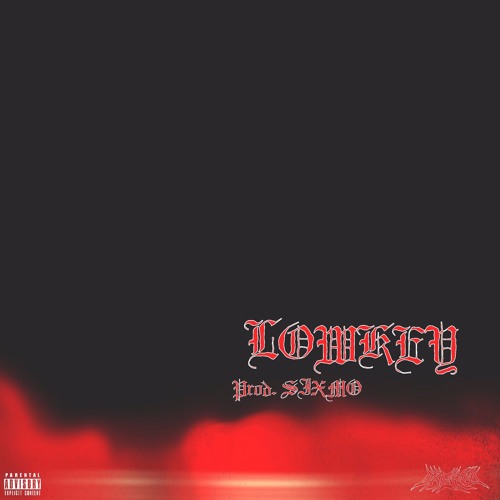 LOWKEY(Prod. SIXMO)