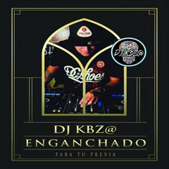 TU PREVIA - DJ KBZ@ ( ENGANCHADO )