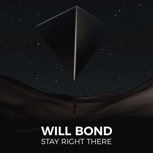 Will Bond - Stay Right There