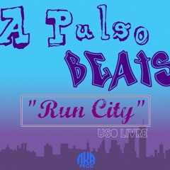 [FREE] Beat "Run City" USO LIVRE