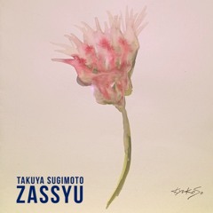 Takuya Sugimoto - For My Friends