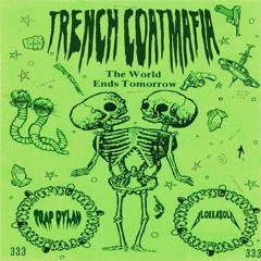 TrenchCoatMafia (TRAP DYLAN X BLOKKA $OLO) "ORIGINAL"