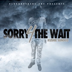 Kushie Sunoco - ONE WAY DOOR Ft. El Dolo