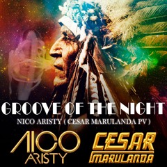 Groove Of The Night - Nico Aristy ( Maru Edit )