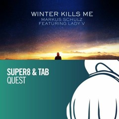Super8 & Tab vs. Markus Schulz feat. Lady V - Winter Quest Kills Me (Slava V Mashup)