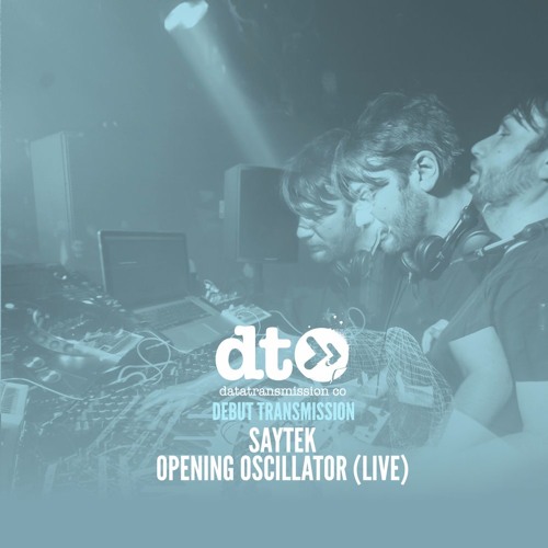 Saytek - Opening Oscillator (Live)