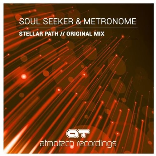 Soul Seeker & Metronome - Stellar Path (Atmotech) 2017
