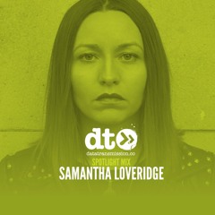 Spotlight Mix: Samantha Loveridge