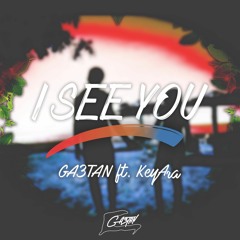 I See You (With. KeyAra)