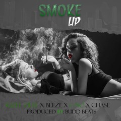 Smoke Up- Kizee Zilee X Beeze X C-No X Chase (Produced By Budd Beats)
