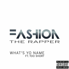 What's Yo Name (feat. Too Short)