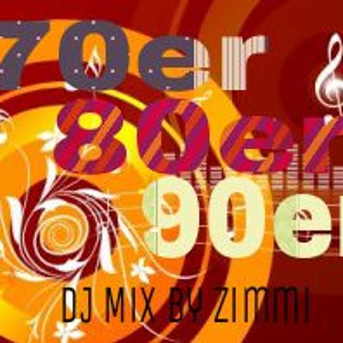 Stream 70er-80er-90er DJ Party MIX by DJ ZiMMi by E. Zimmer (Zimmi)DJ by 2  Friends | Listen online for free on SoundCloud