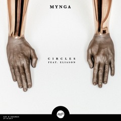 MYNGA - Circles (feat. Eliason)