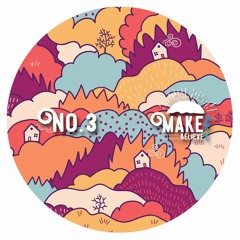 Make Believe Disco No.3