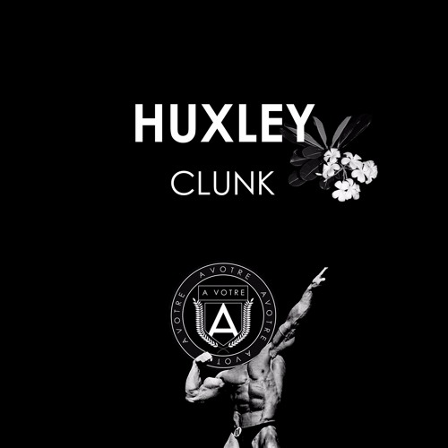 Huxley - Clunk (Reelow Remix) [AVOTRE]