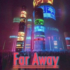 Far Away
