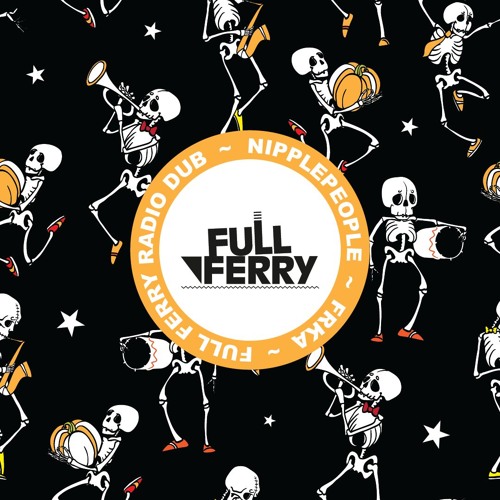 Nipplepeople FRKA (Full Ferry Radio Dub)
