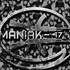 Maniak-47 - L'Union Fait La Force (Original Mix)