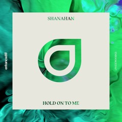 Hold On To Me (Radio Edit)