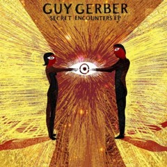 Guy Gerber - Secret Encounters (Diego Berrondo Edit)(Free Download)