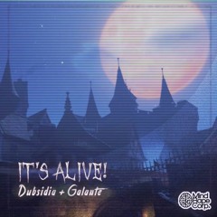 Dubsidia X Galante - It's Alive! (Original Mix) FREE DOWNLOAD