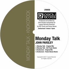 PREMIERE | John Parsley - Monday Talk [Logical Records] 2017