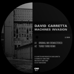 David Carretta - Machines Invasion (Turbo Turbo Remix)