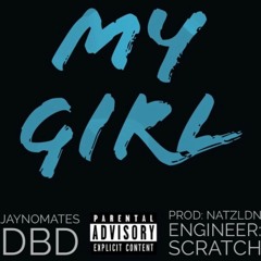 My Girl (Prod. Natzldn)