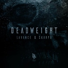 Lavance & Skarpa - Deadweight [Free Download]
