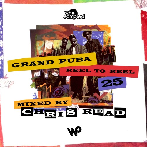 Stream Grand Puba 'Reel to Reel' 25th Anniversary Mixtape mixed by