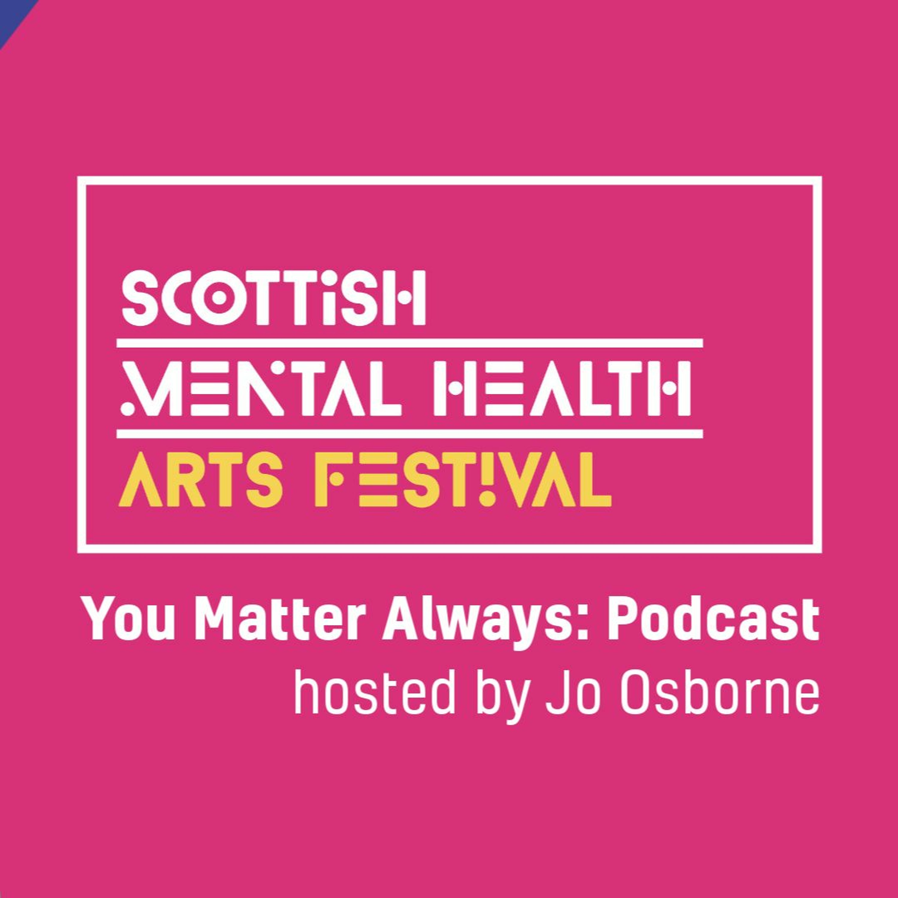 You Matter Always: Podcast