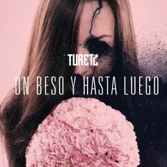 Un beso y hasta luego