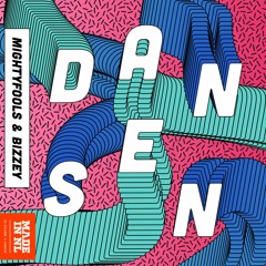 Mightyfools & Bizzey - Dansen [OUT NOW]