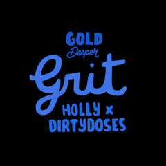 HOLLY & DIRT DOSES - Grit [GOLD DEEPER]