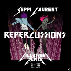 Sepp Laurent - Repercussions (Luv Remix)Prod By Fki